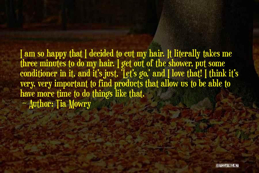 Let Me Happy Quotes By Tia Mowry