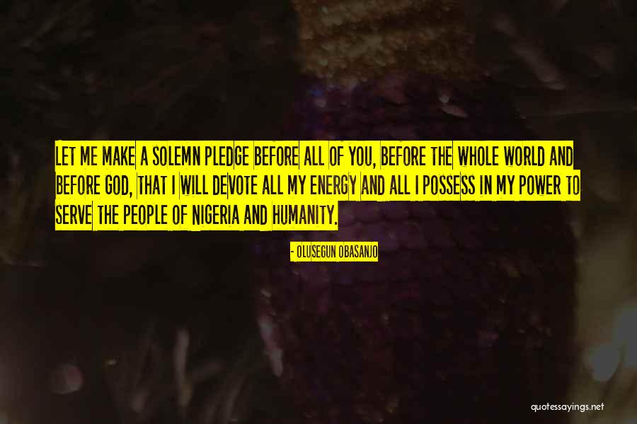 Let Me In Quotes By Olusegun Obasanjo