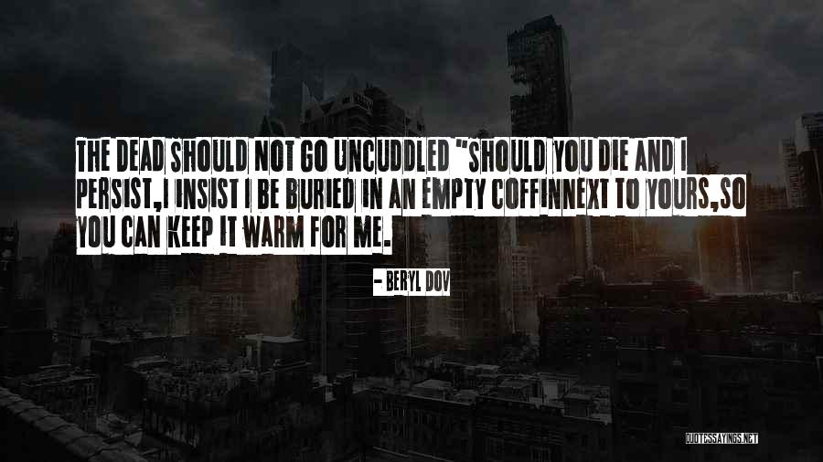 Let Me Keep You Warm Quotes By Beryl Dov Let Me Keep You Warm Quotes By Beryl Dov