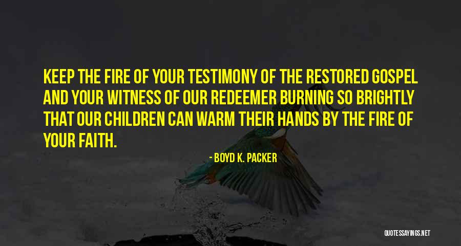 Let Me Keep You Warm Quotes By Boyd K. Packer