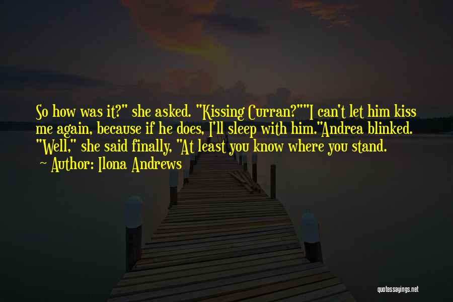 Let Me Kiss You Quotes By Ilona Andrews