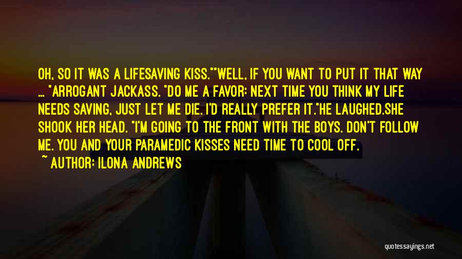 Let Me Kiss You Quotes By Ilona Andrews