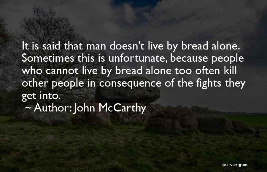 Let Me Live Alone Quotes By John McCarthy