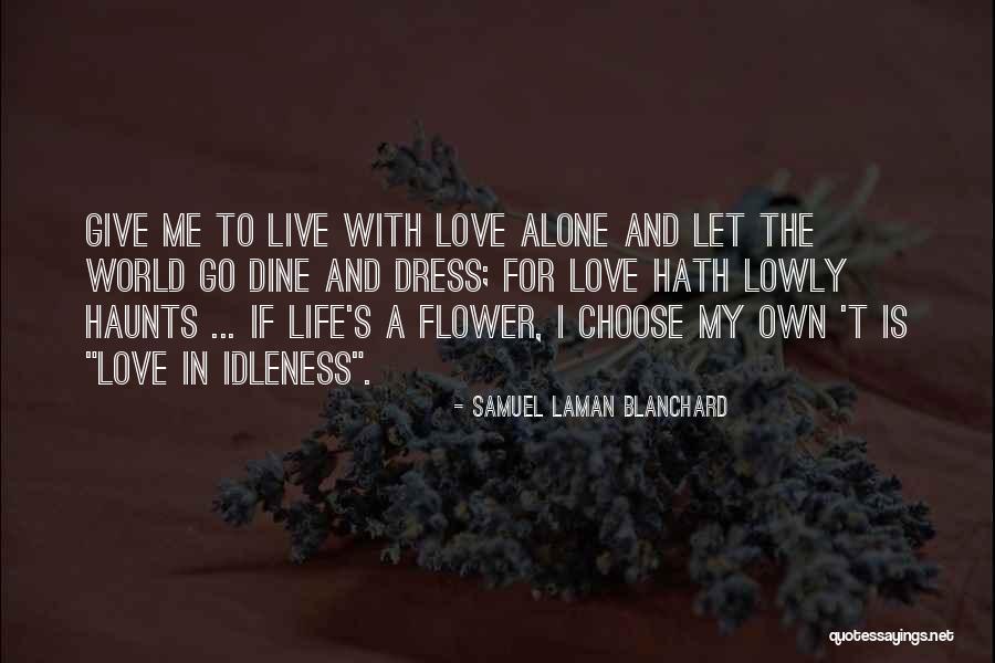 Top 100 Quotes Sayings About Let Me Live My Life Top 100 Quotes Sayings About Let Me Live My Life