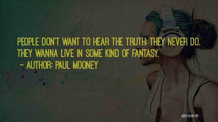 Let Me Live That Fantasy Quotes By Paul Mooney