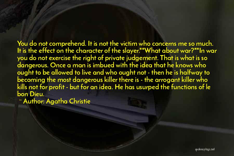 Let Me Live The Way I Want To Quotes By Agatha Christie