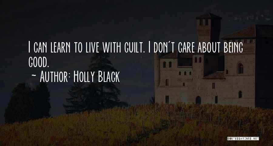 Let Me Live The Way I Want To Quotes By Holly Black