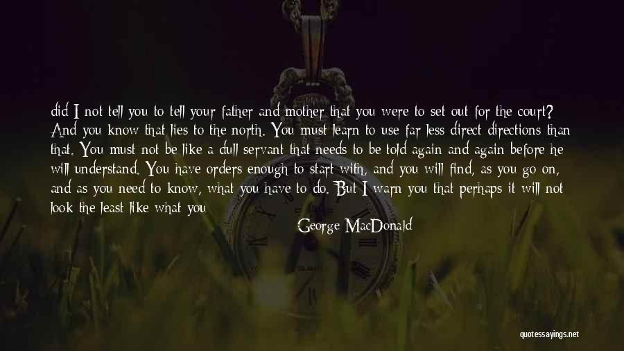 Let Me Look After You Quotes By George MacDonald