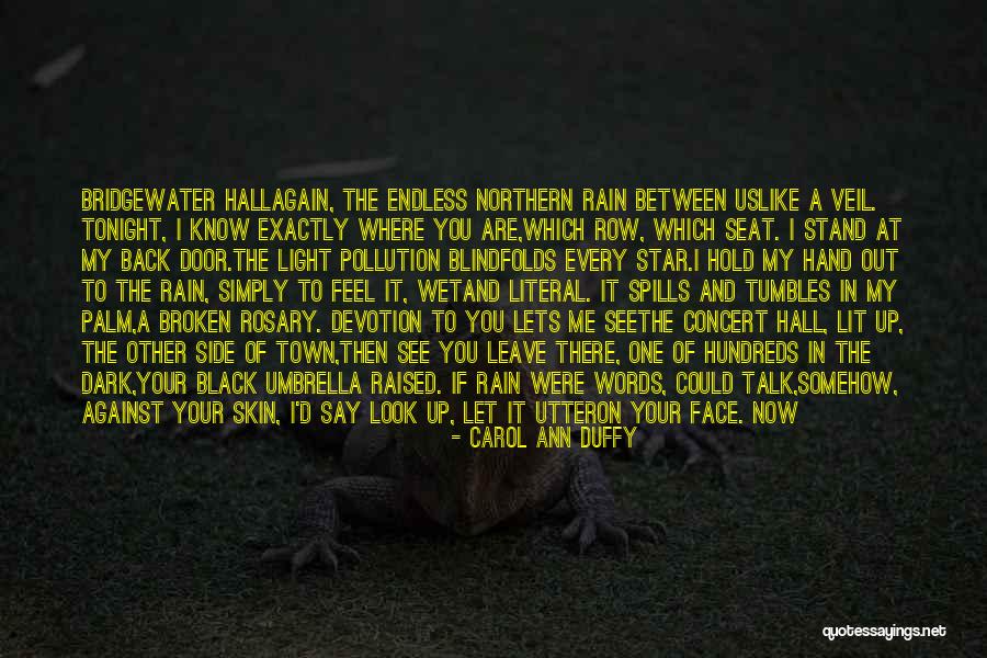 Let Me Love You Again Quotes By Carol Ann Duffy