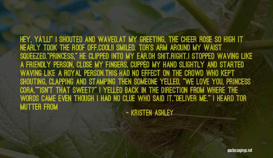 Let Me Love You Again Quotes By Kristen Ashley