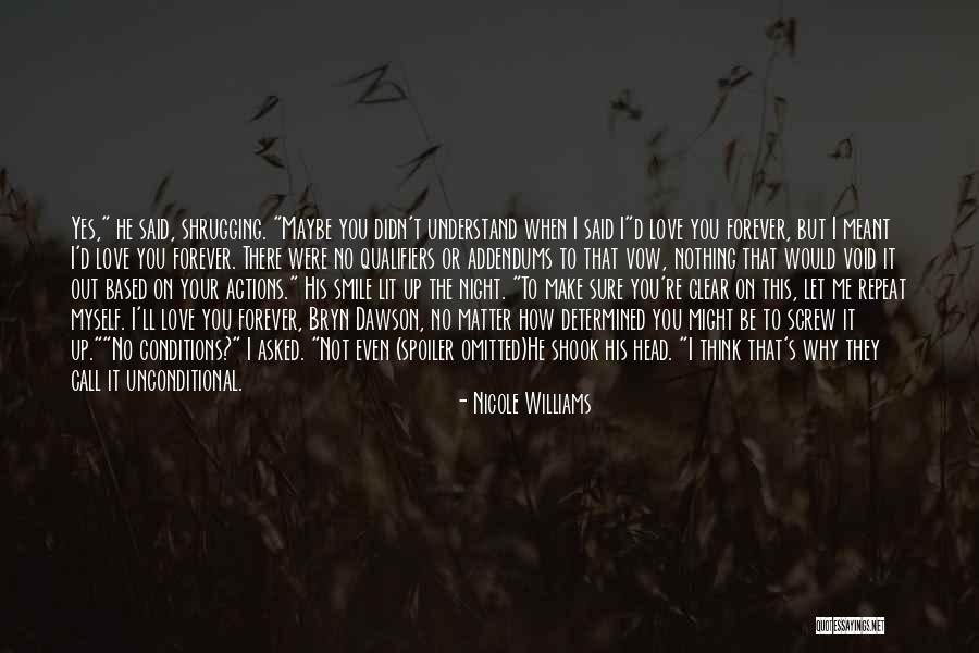 Let Me Love You Forever Quotes By Nicole Williams Let Me Love You Forever Quotes By Nicole Williams