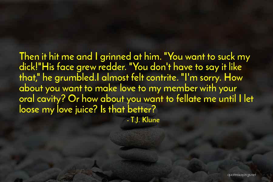 Let Me Make Love To You Quotes By T.J. Klune Let Me Make Love To You Quotes By T.J. Klune