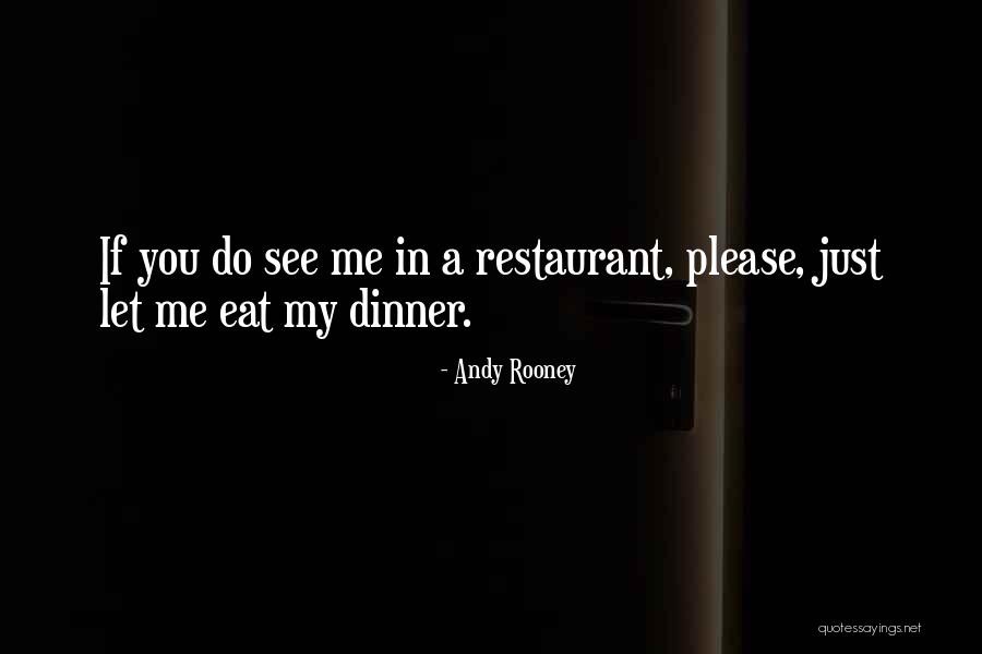 Let Me Please You Quotes By Andy Rooney Let Me Please You Quotes By Andy Rooney
