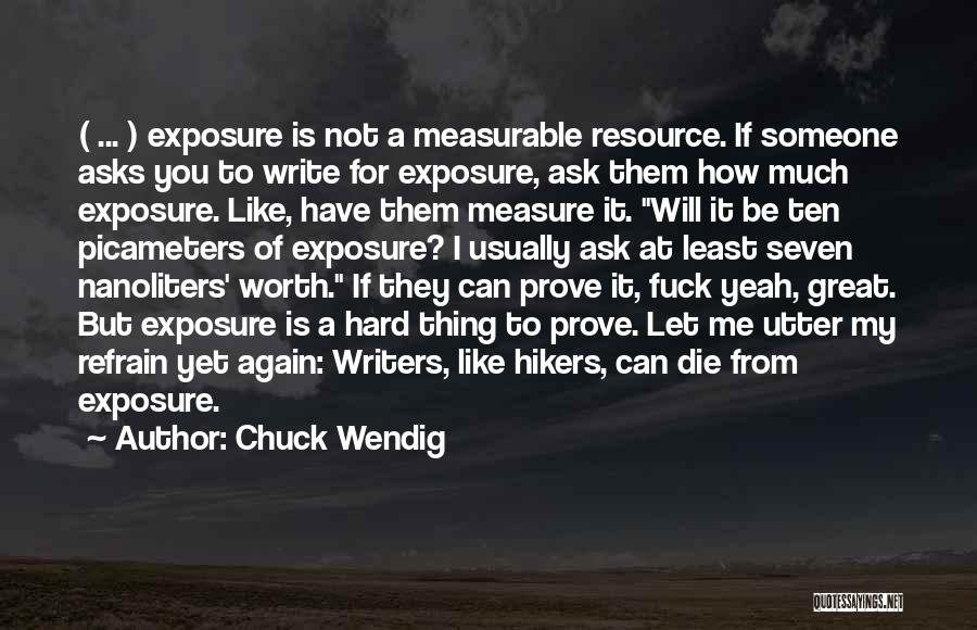 Let Me Prove Quotes By Chuck Wendig