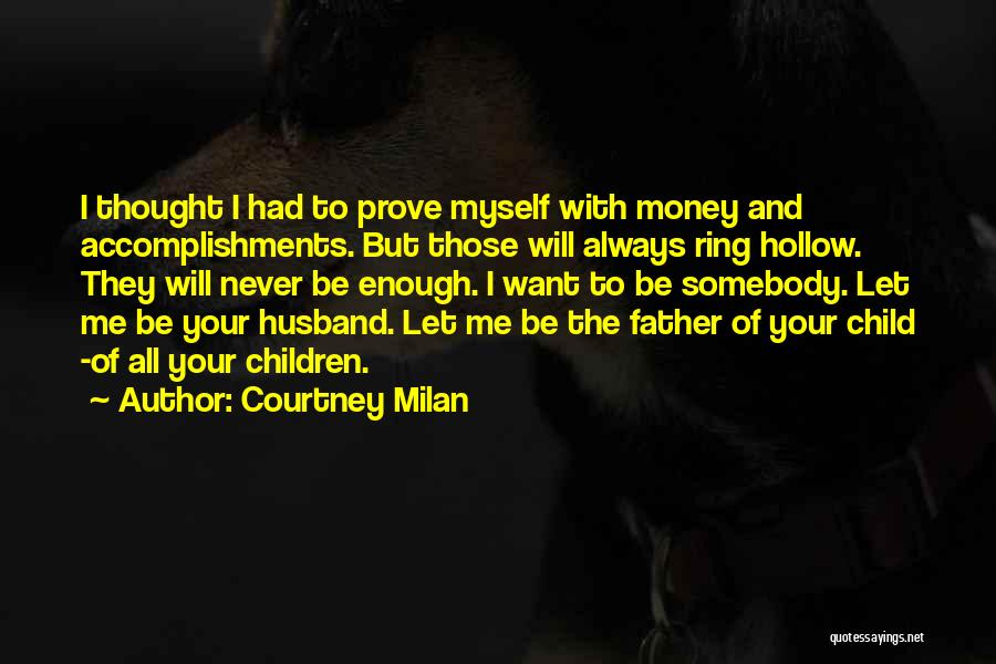 Let Me Prove Quotes By Courtney Milan