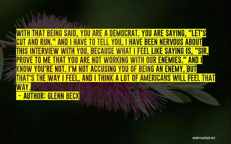 Let Me Prove Quotes By Glenn Beck