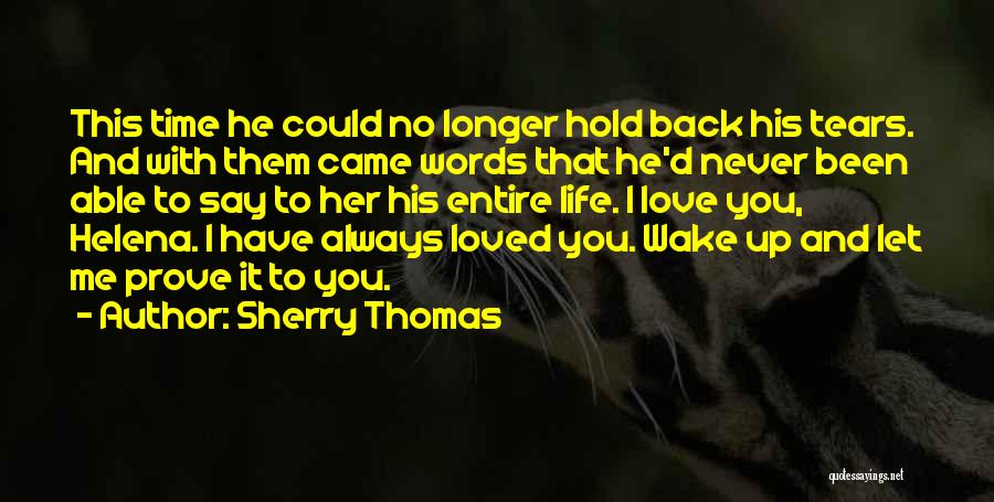 Let Me Prove To You Quotes By Sherry Thomas