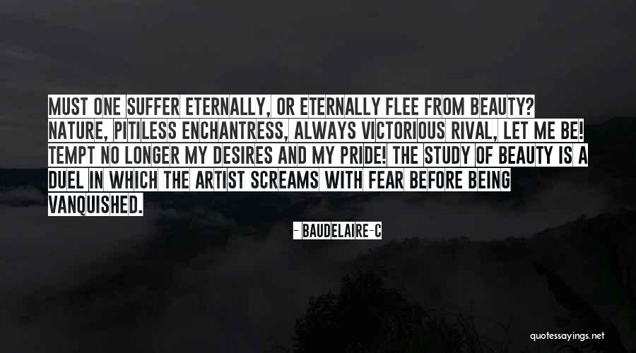 Let Me Suffer Quotes By Baudelaire-C Let Me Suffer Quotes By Baudelaire-C