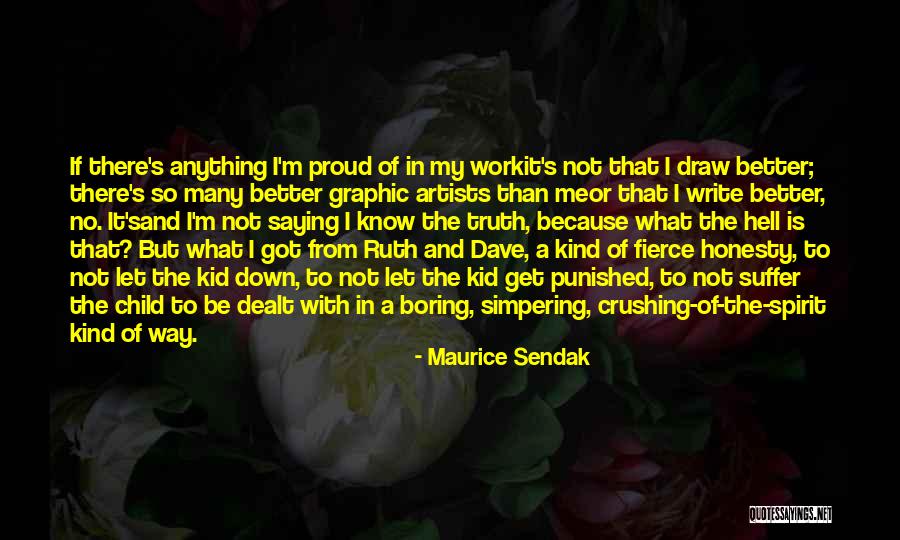 Let Me Suffer Quotes By Maurice Sendak Let Me Suffer Quotes By Maurice Sendak