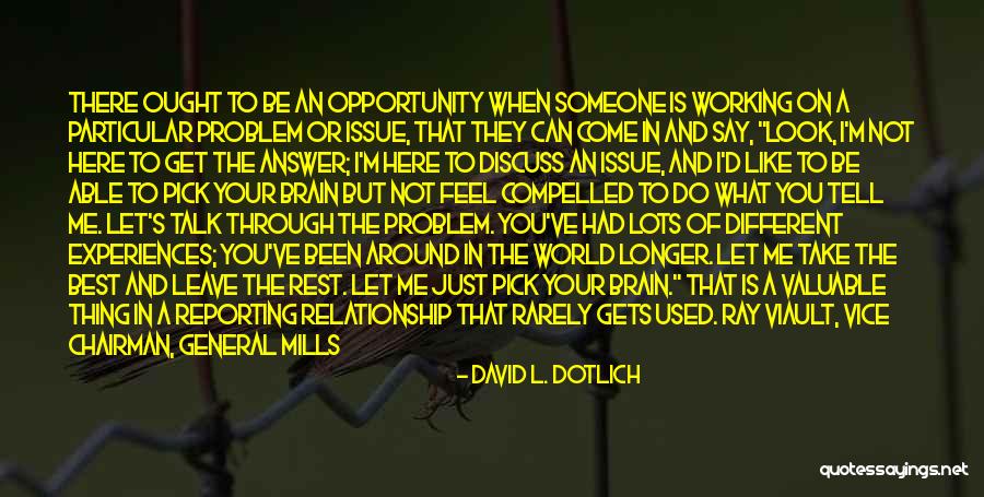 Let Me Take You There Quotes By David L. Dotlich Let Me Take You There Quotes By David L. Dotlich