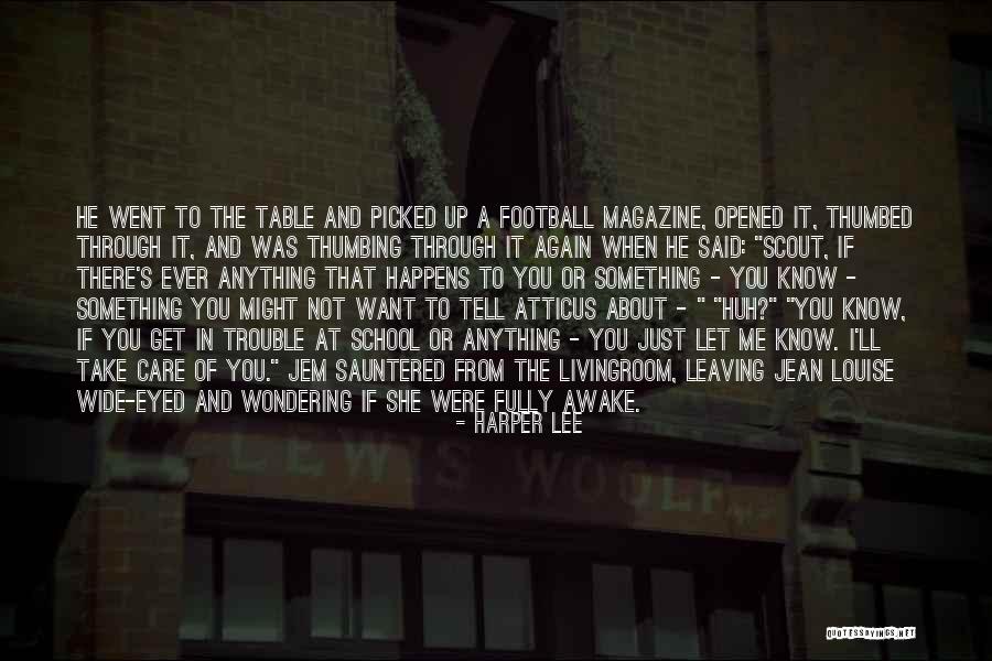 Let Me Take You There Quotes By Harper Lee Let Me Take You There Quotes By Harper Lee