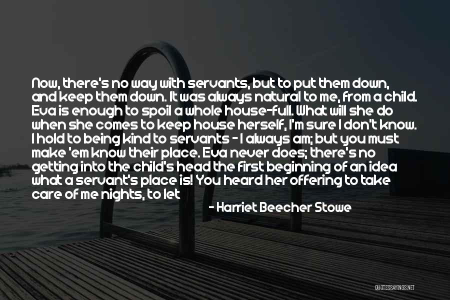 Let Me Take You There Quotes By Harriet Beecher Stowe Let Me Take You There Quotes By Harriet Beecher Stowe