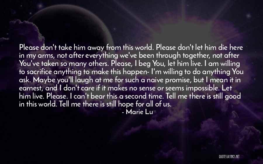 Let Me Take You There Quotes By Marie Lu Let Me Take You There Quotes By Marie Lu