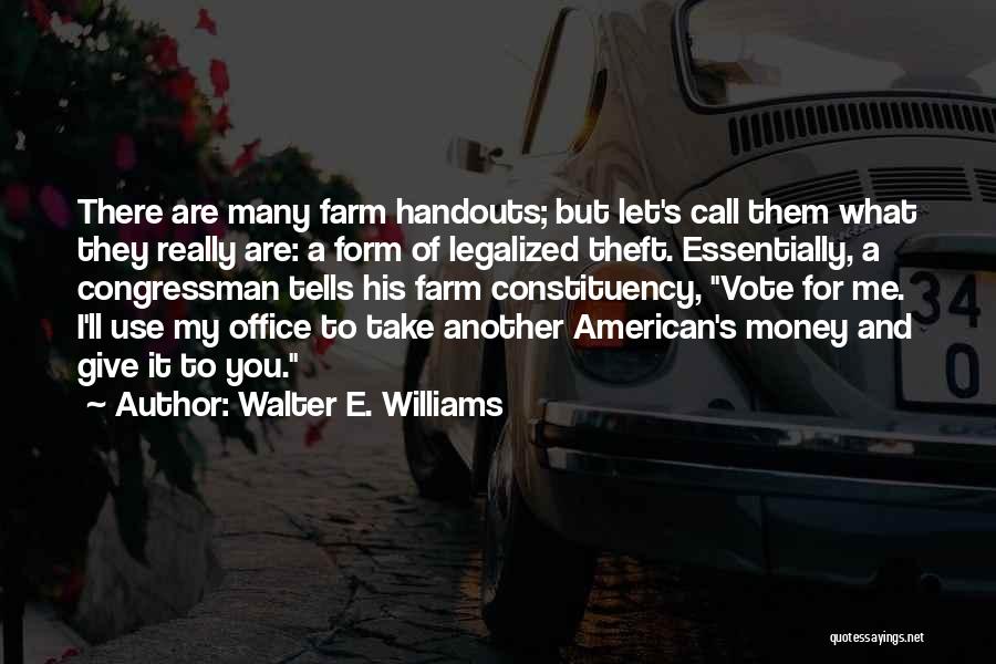 Let Me Take You There Quotes By Walter E. Williams