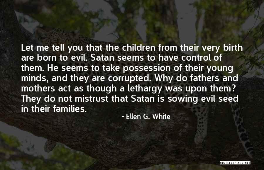 Let Me Tell You Quotes By Ellen G. White Let Me Tell You Quotes By Ellen G. White
