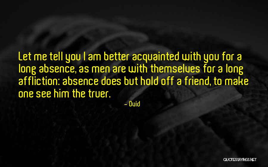 Let Me Tell You Quotes By Ovid Let Me Tell You Quotes By Ovid