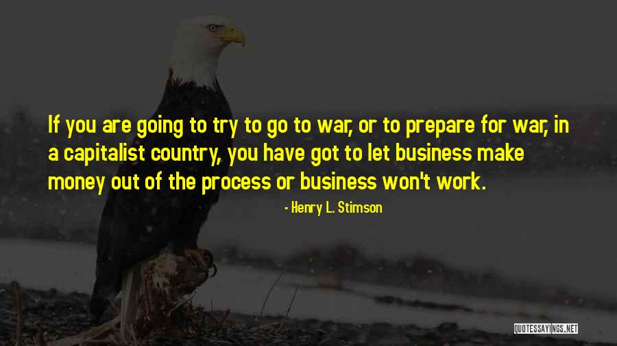 Let Money Work For You Quotes By Henry L. Stimson