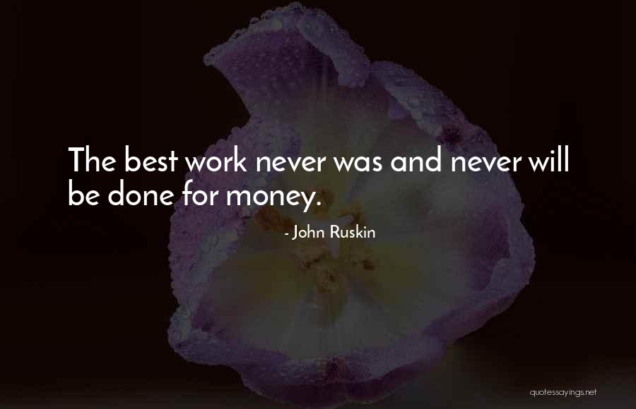 Let Money Work For You Quotes By John Ruskin