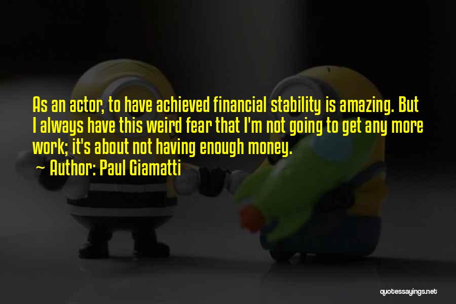 Let Money Work For You Quotes By Paul Giamatti