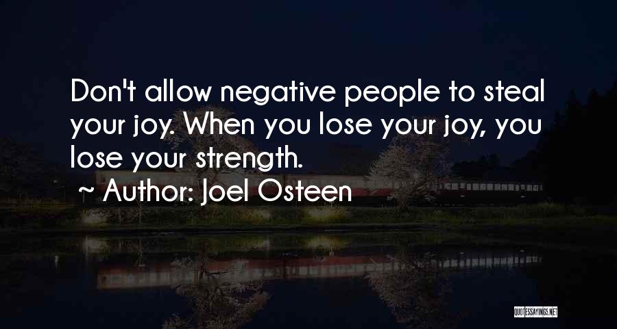 Let No One Steal Your Joy Quotes By Joel Osteen