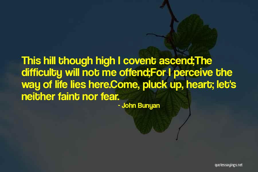 Let Not Fear Quotes By John Bunyan Let Not Fear Quotes By John Bunyan