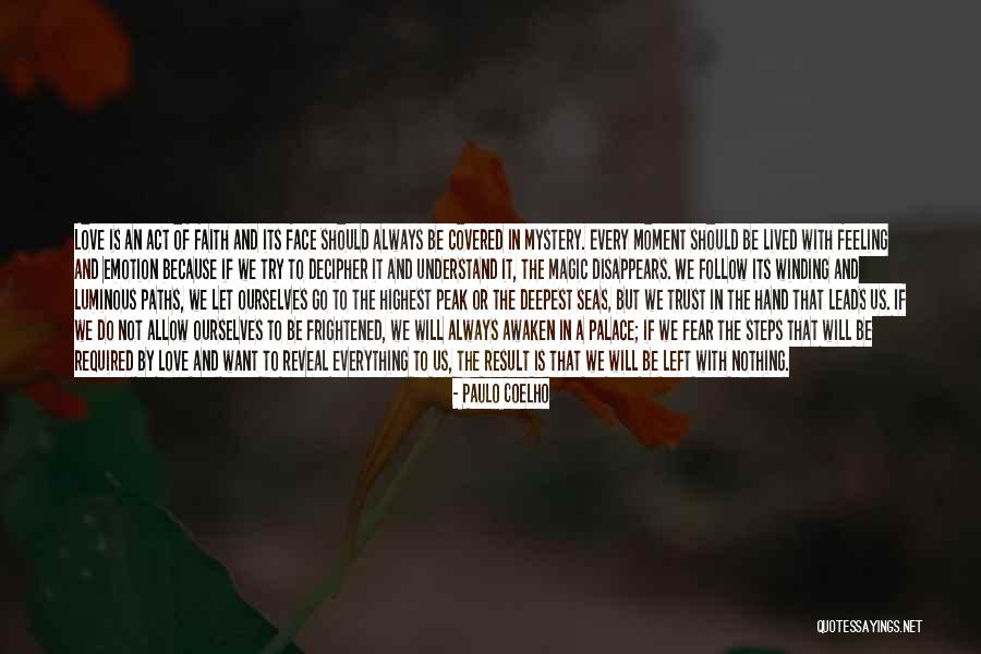Let Not Fear Quotes By Paulo Coelho Let Not Fear Quotes By Paulo Coelho