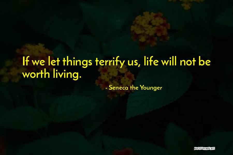 Let Not Fear Quotes By Seneca The Younger Let Not Fear Quotes By Seneca The Younger