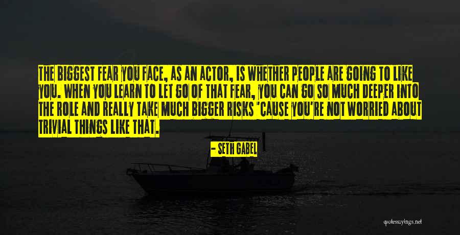 Let Not Fear Quotes By Seth Gabel Let Not Fear Quotes By Seth Gabel