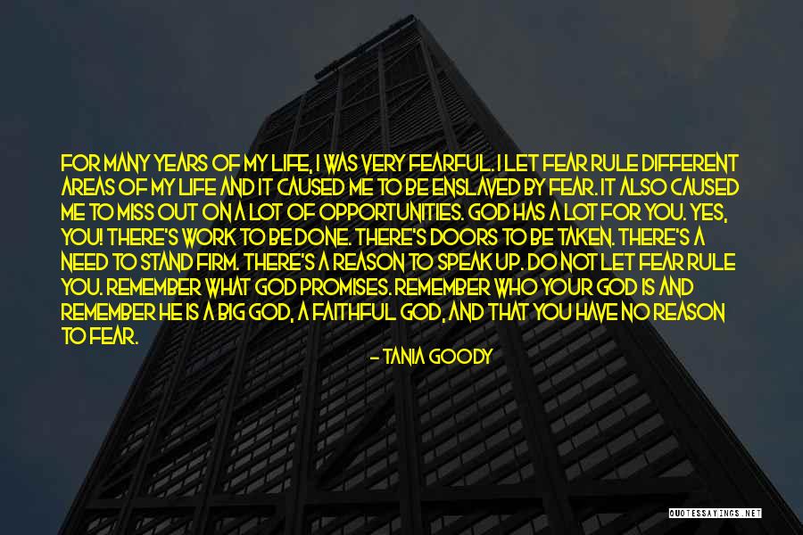 Let Not Fear Quotes By Tania Goody Let Not Fear Quotes By Tania Goody