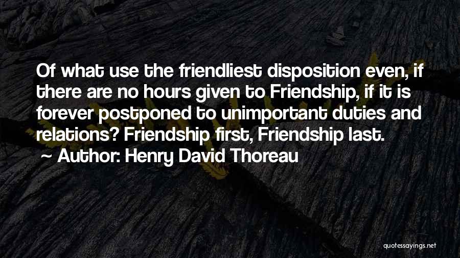 Let Our Friendship Last Forever Quotes By Henry David Thoreau