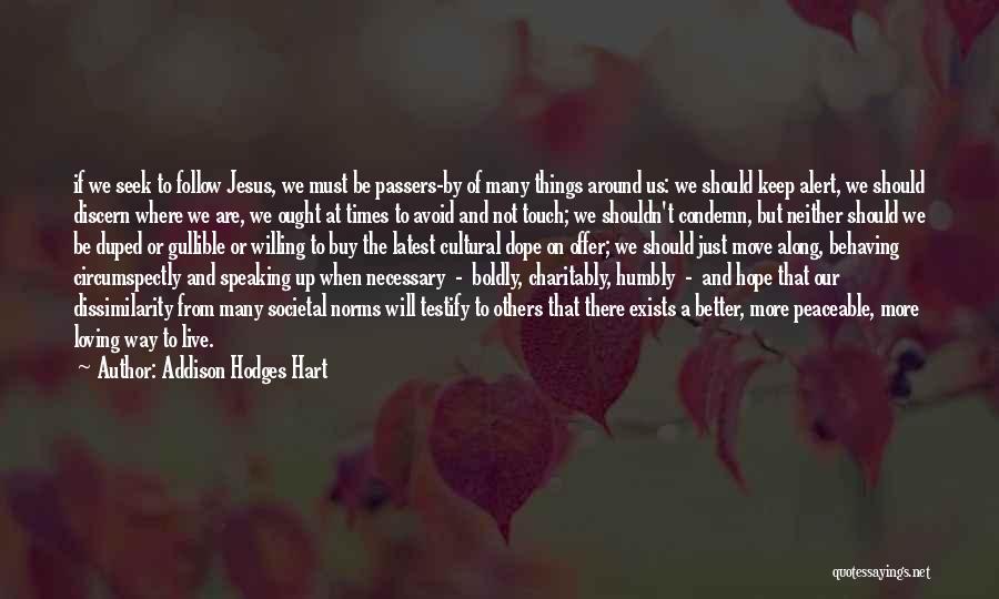 Let Passers Quotes By Addison Hodges Hart