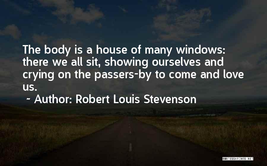 Let Passers Quotes By Robert Louis Stevenson