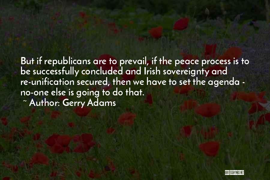 Let Peace Prevail Quotes By Gerry Adams