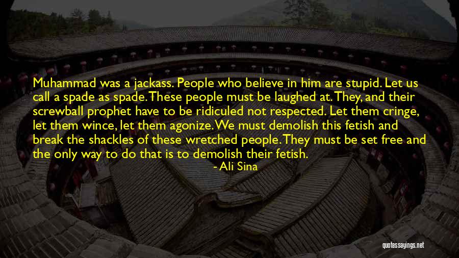 Let People Be Who They Are Quotes By Ali Sina Let People Be Who They Are Quotes By Ali Sina