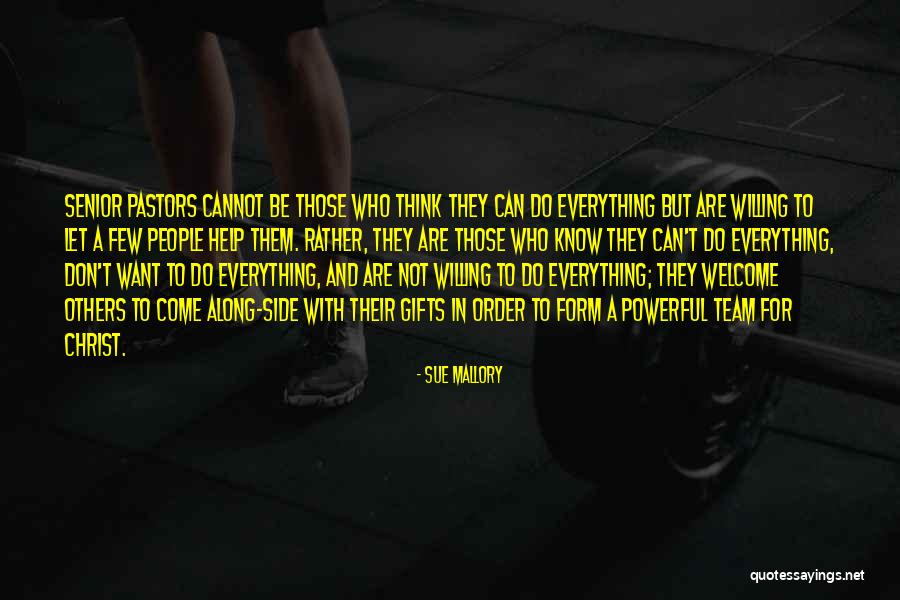 Let People Be Who They Are Quotes By Sue Mallory Let People Be Who They Are Quotes By Sue Mallory