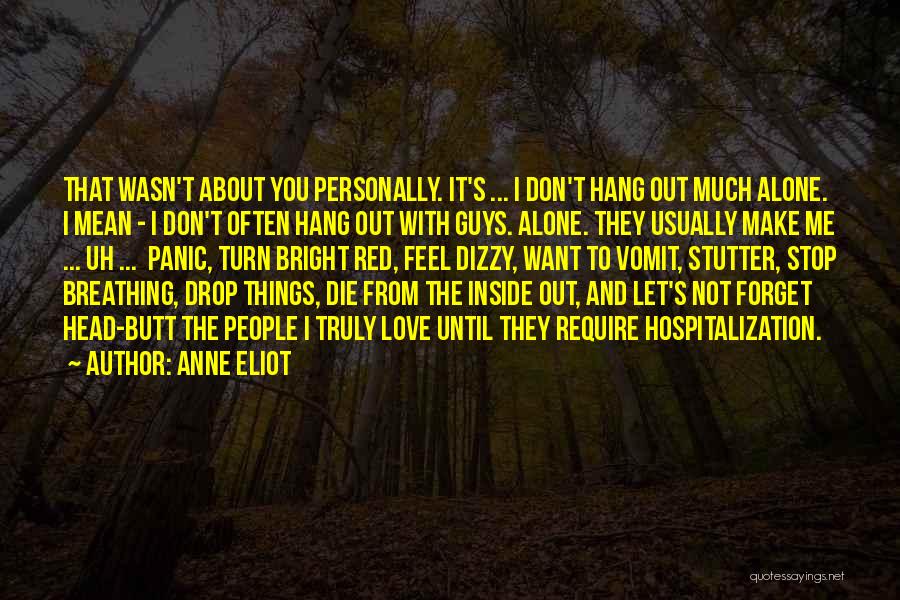 Let S Hang Out Quotes By Anne Eliot