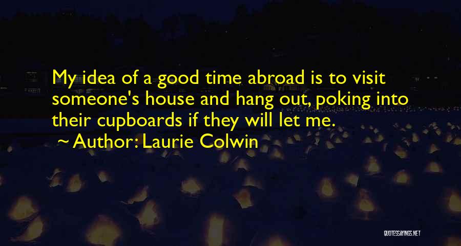Let S Hang Out Quotes By Laurie Colwin