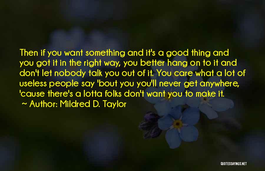 Let S Hang Out Quotes By Mildred D. Taylor