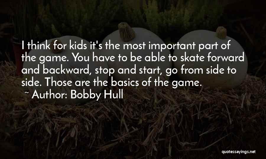 Let Start The Game Quotes By Bobby Hull