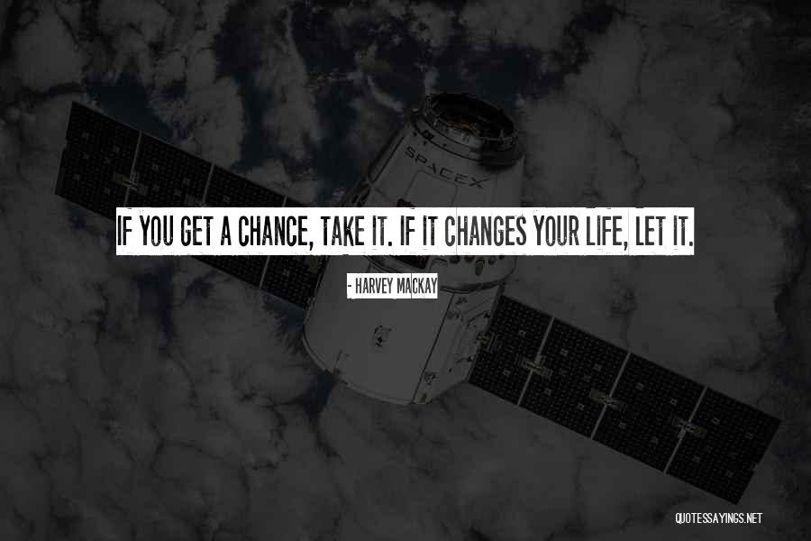 Let Take A Chance Quotes By Harvey MacKay